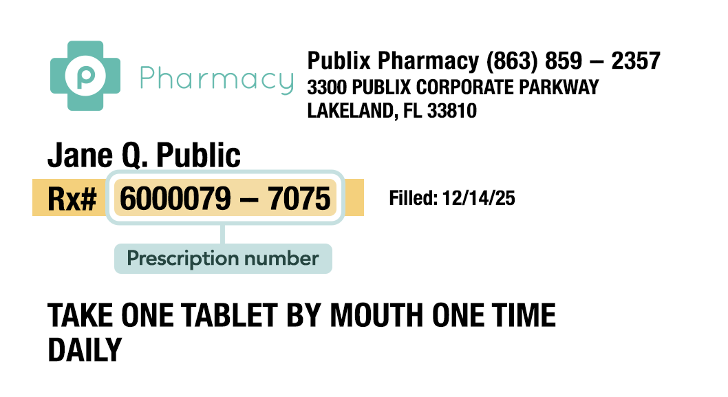 Look for the 11-digit prescription number on your medication’s label. It is highlighted right below your name.